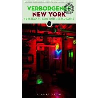 New York, Verborgenes. Versteckte Bars und Restaurants
