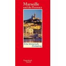 Marseille und die Provence Eine literarische Einladung