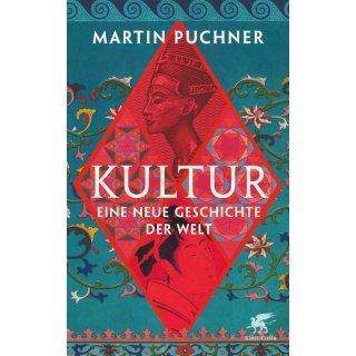 Kultur - Eine neue Geschichte der Welt