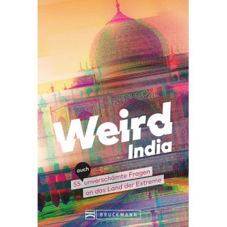 Indien. Weird India