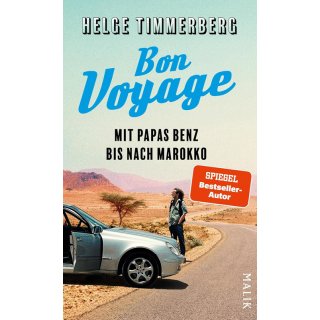 Bon Voyage. Mit Papas Benz bis nach Marokko
