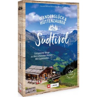 Sdtirol Wanderglck & Httenzauber