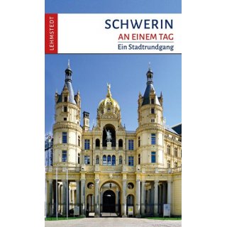 Schwerin an einem Tag