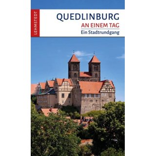Quedlinburg an einem Tag