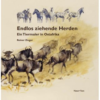 Endlos ziehende Herden - Ein Tiermaler in Ostafrika