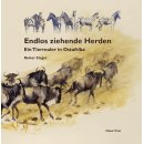 Endlos ziehende Herden - Ein Tiermaler in Ostafrika