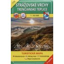 119 Strazovske Vrchy - Trecianske Teplice Wanderkarte...