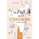 Stra�burg, Zu Fu� durch ...