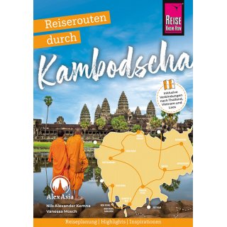 Kambodscha - Reiserouten, Hightlights, Inspirationen