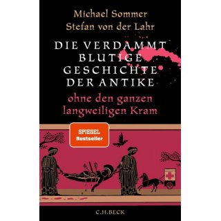 Die verdammt blutige Geschichte der Antike