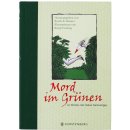 Mord im Grnen. 20 Krimis mit vielen Gartentipps
