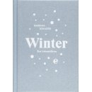 Winter. Eine Liebeserkl&auml;rung