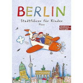 Berlin. Stadtf�hrer f�r Kinder