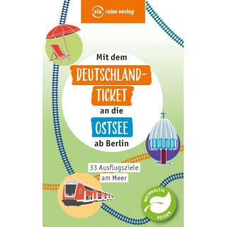 Mit dem Deutschland-Ticket an die Ostsee ab Berlin