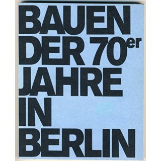 Bauen der 70er Jhre in Berlin