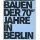Bauen der 70er Jhre in Berlin