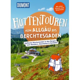 Wanderzeit H�ttentouren vom Allg�u bis Berchtesgaden