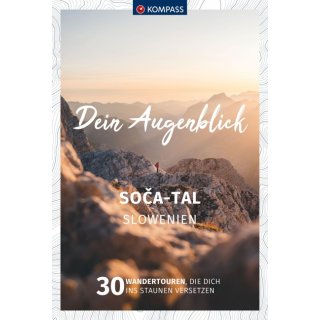 KOMPASS Dein Augenblick Soca-Tal, Slowenien