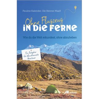 Ohne Flugzeug in die Ferne