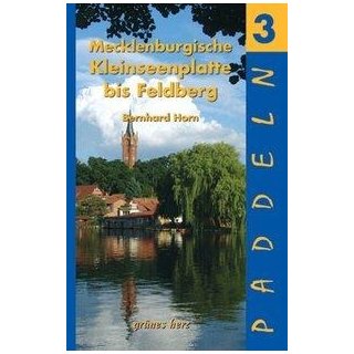 Paddeln 03 Mecklenburgische Kleinseenplatte bis Feldberg