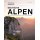 Deutsche Alpen - Die sch&ouml;nsten Wanderungen und Fotospots vom Allg&auml;u bis Berchtesgaden