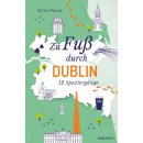 Dublin, Zu Fu&szlig; durch