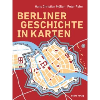 Berliner Geschichte in Karten