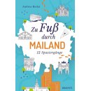Mailand: Zu Fuß durch Mailand