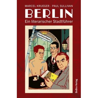 Berlin Ein literarischer Stadtführer
