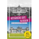 Historische Orte in Berlin die man gesehen haben sollte