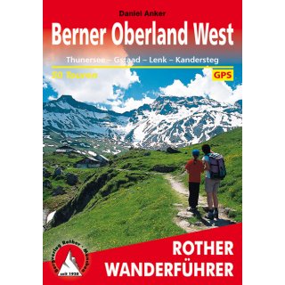 Berner Oberland West - 50 Touren