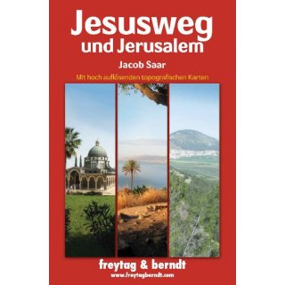 Jesusweg und Jerusalem