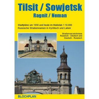 Tilsit um 1930 / Sowjetsk 2012 1:10.000