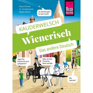 Wienerisch - Das andere Deutsch