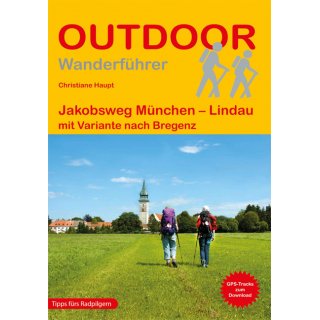 Jakobsweg Mnchen - Lindau mit Variante nach Bregenz