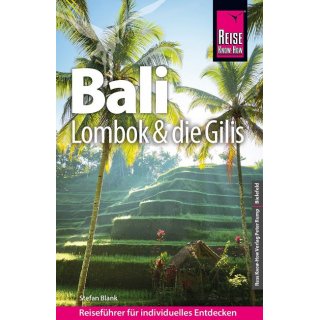 Bali, Lombok und die Gilis