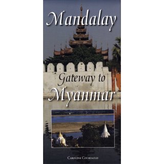 Mandalay - Gateway to Myanmar 1:1.700/1:2.150.000