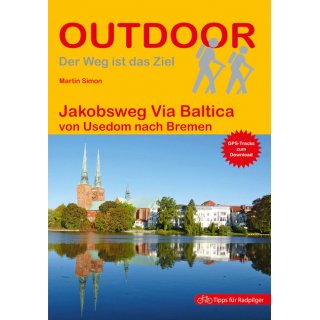 Jakobsweg Via Baltica von Usedom nach Bremen