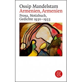 Ossip Mandelstam - Armenien, Armenien