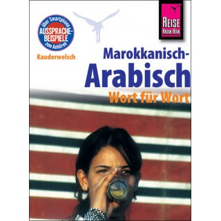 Marokkanisch-Arabisch - Wort fr Wort