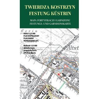 Festung Kstrin Twierdza Kostryn 1:25.000