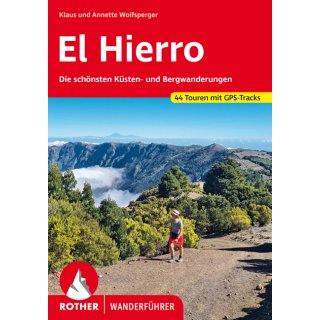 El Hierro - Die schönsten Küsten- und Bergwanderungen