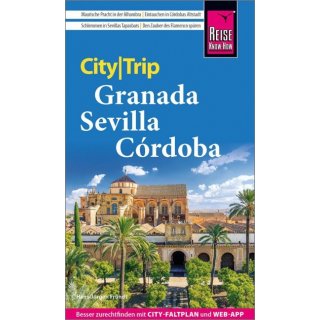Granada, Sevilla, C&oacute;rdoba