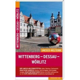 Wittenberg Dessau Wörlitz