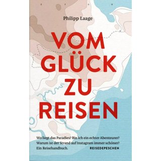 Vom Glck zu reisen