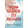 Vom Glück zu reisen