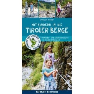 Mit Kindern in die Tiroler Berge