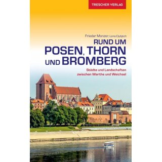 Rund um Posen, Thorn und Bromberg