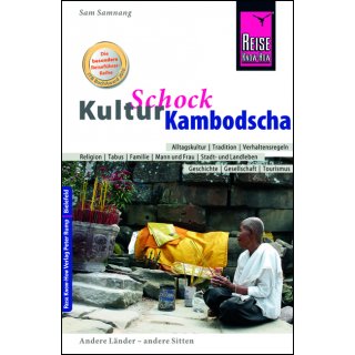 Kulturschock Kambodscha